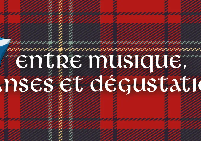 Musique, danses et dégustations Soirée écossaise à Crêt-Bérard