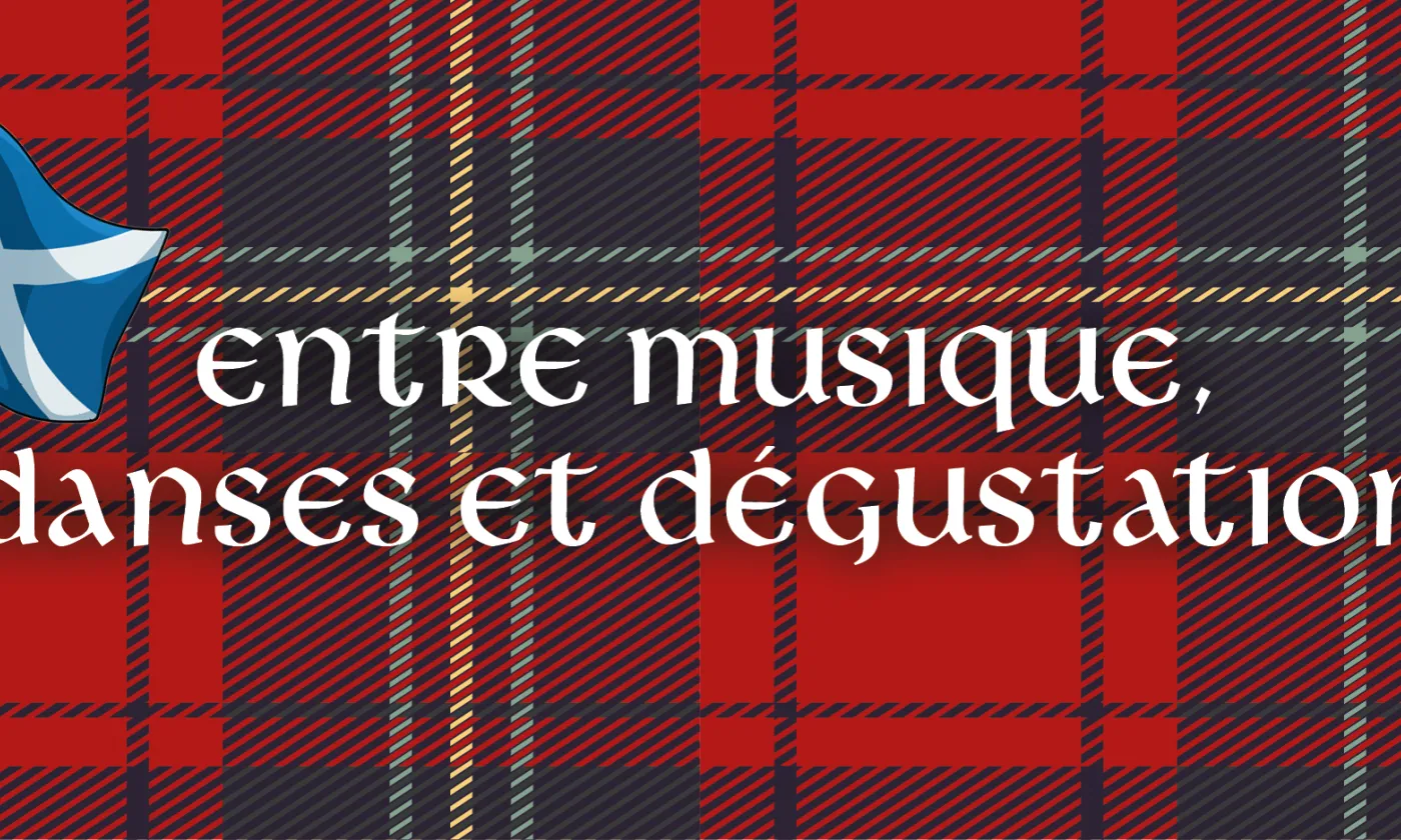 Musique, danses et dégustations Soirée écossaise à Crêt-Bérard